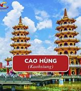 Cao Hùng Ở Đầu Của Đài Loan Có Gì Đẹp Nhất Thế Giới